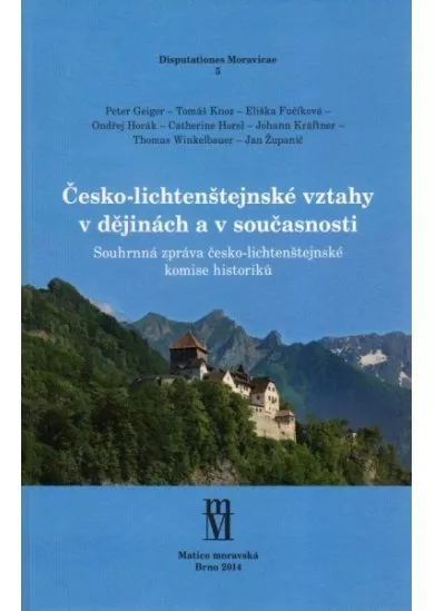 Česko-lichtenštejnské vztahy v dějinách a v současnosti