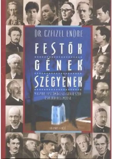 FESTŐK, GÉNEK, SZÉGYENEK