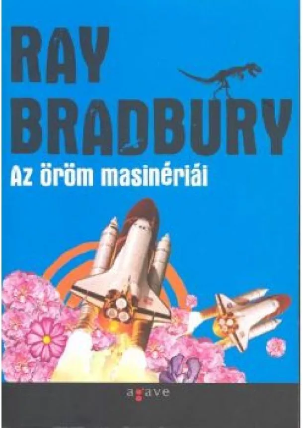 Ray Bradbury - AZ ÖRÖM MASINÉRIÁI