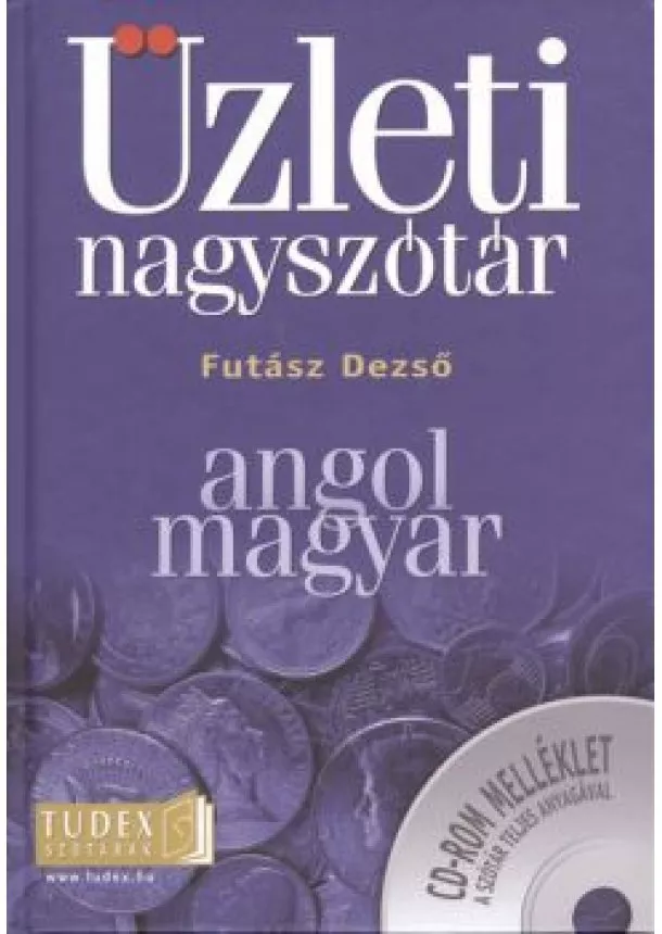 Futász Dezső - Üzleti nagyszótár, angol-magyar /cd-rom melléklettel