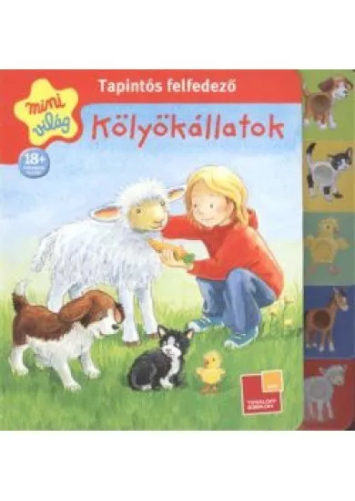 TAPINTÓS FELFEDEZŐ - KÖLYÖKÁLLATOK