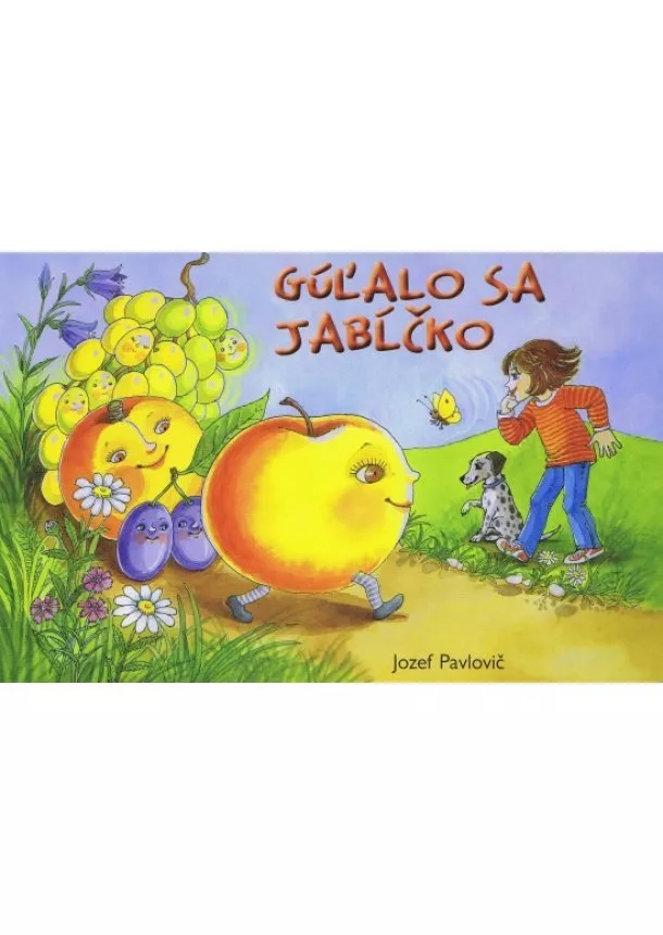 Jozef Pavlovic - Gúľalo sa jabĺčko