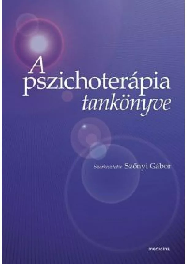 Szőnyi Gábor (Szerkesztő) - A pszichoterápia tankönyve