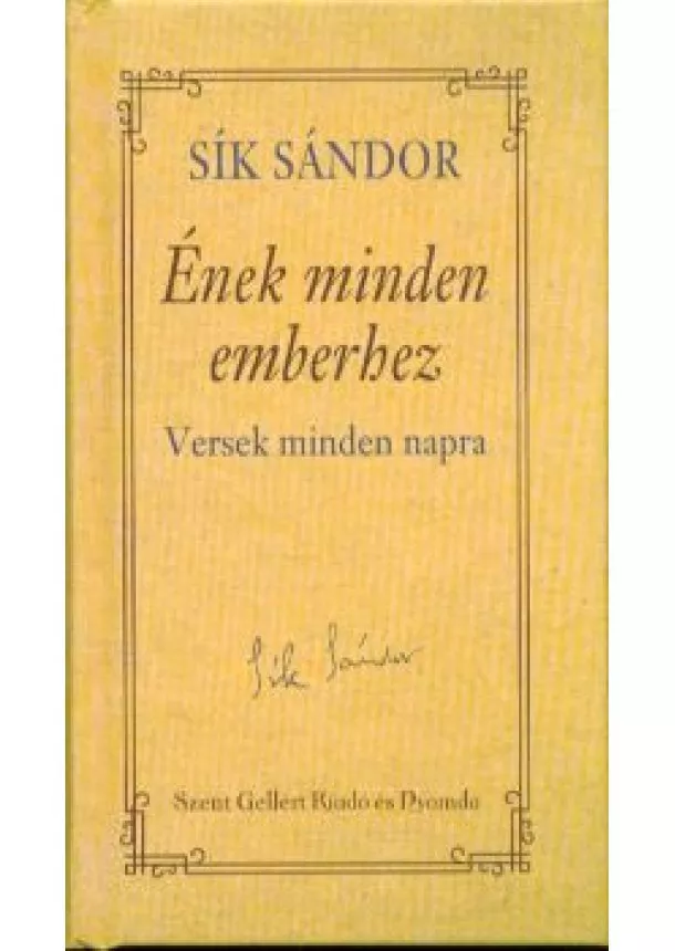 Sík Sándor - ÉNEK MINDEN EMBERHEZ /VERSEK MINDEN NAPRA