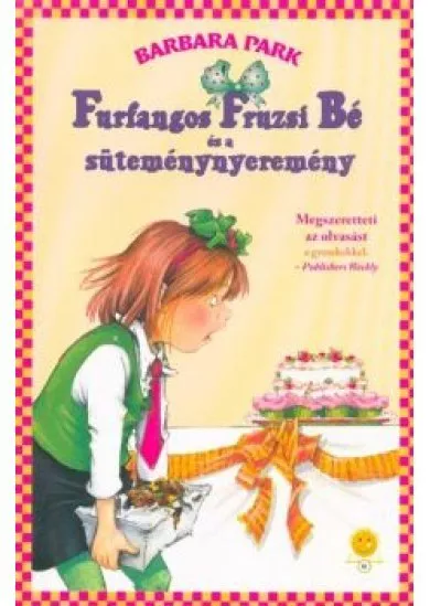 Furfangos Fruzsi Bé és a süteménynyeremény - Furfangos Fruzsi Bé 5.