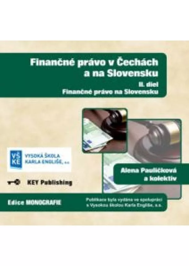 Alena Pauličková a kolektiv - Finančné právo v Čechách a na Slovensku - II. diel - CD - Finančné právo na Slovensku