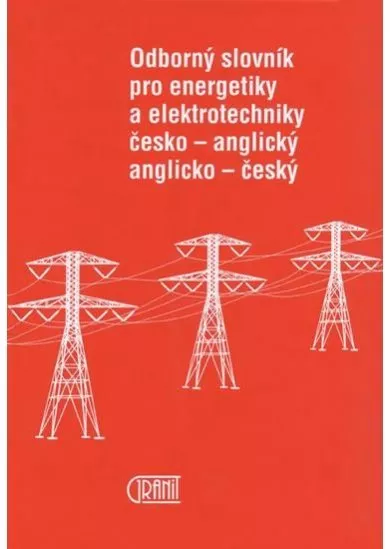 Odborný slovník pro energetiky a elektrotechniky Č-A, A-Č