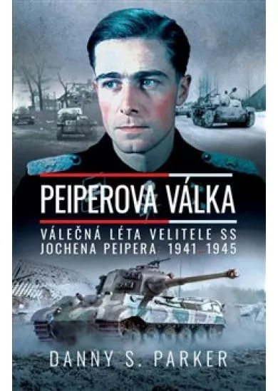 Peiperova válka - Válečná léta velitele SS Jochena Peipera: 19411945