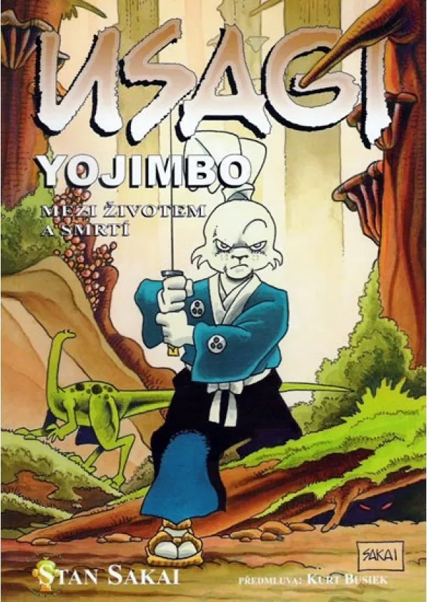 Stan Sakai - Usagi Yojimbo - Mezi životem a smrtí 2. vydání