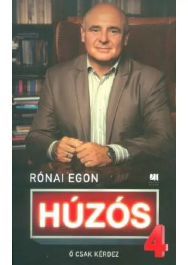 Rónai Egon - Húzós 4. /Ő csak kérdez