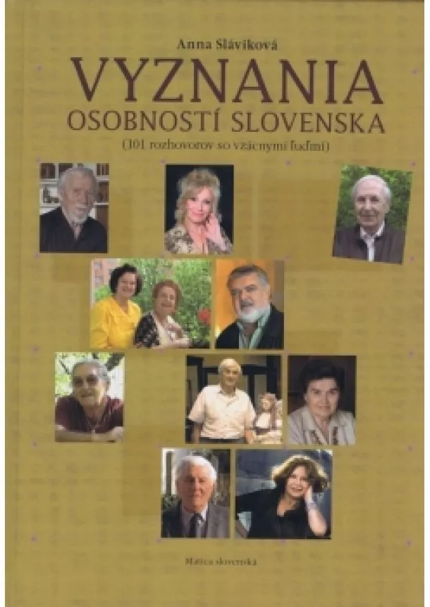 Anna Sláviková - Vyznania osobností Slovenska