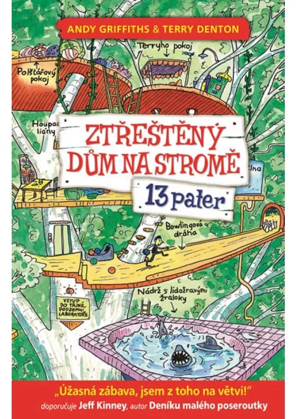 Andy Griffiths - Ztřeštěný dům na stromě - 13 pater