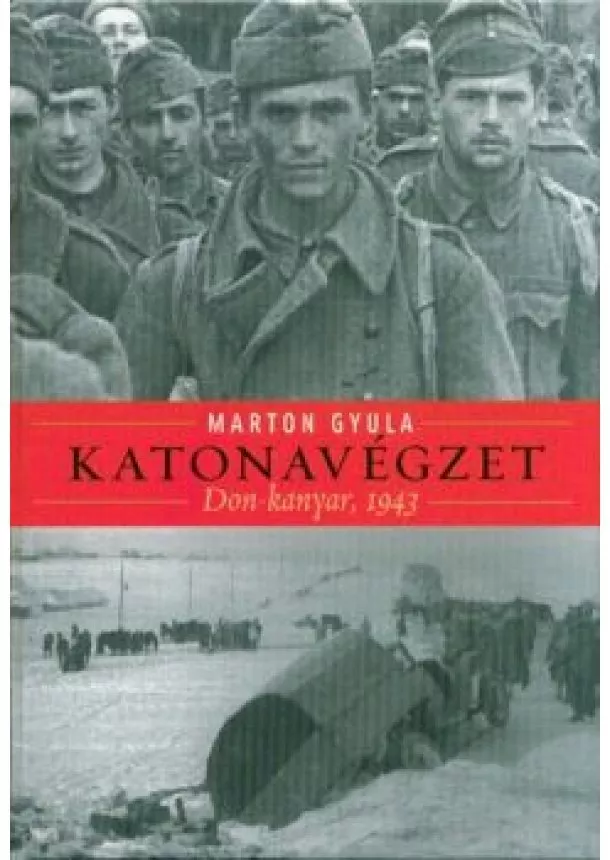 Marton Gyula - Katonavégzet - Don-kanyar, 1943