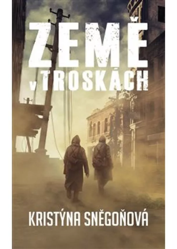 Kristýna Sněgoňová - Země v troskách