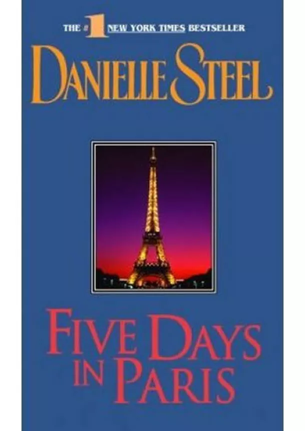 Danielle Steelová - Five Days in Paris