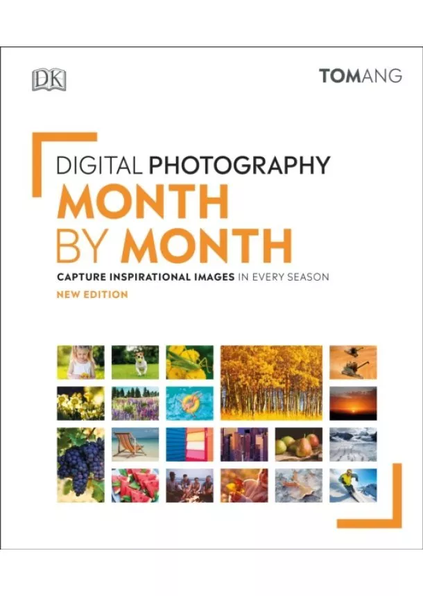 Tom Ang - Digital Photography Month by Month