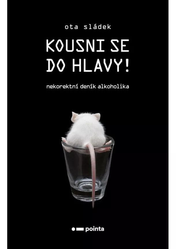 Ota Sládek - Kousni se do hlavy! 