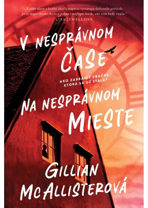 Gillian McAllisterová  - V nesprávnom čase na nesprávnom mieste