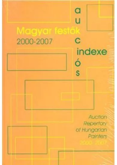 MAGYAR FESTŐK AUKCIÓS INDEXE 2000-2007