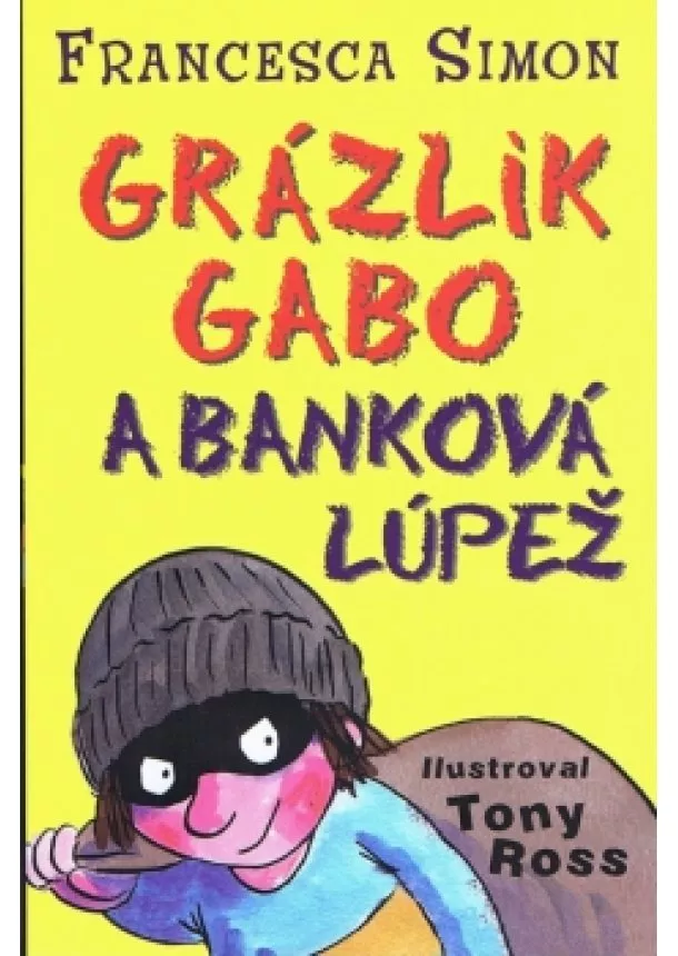 Francesca Simonová - Grázlik Gabo a banková lúpež