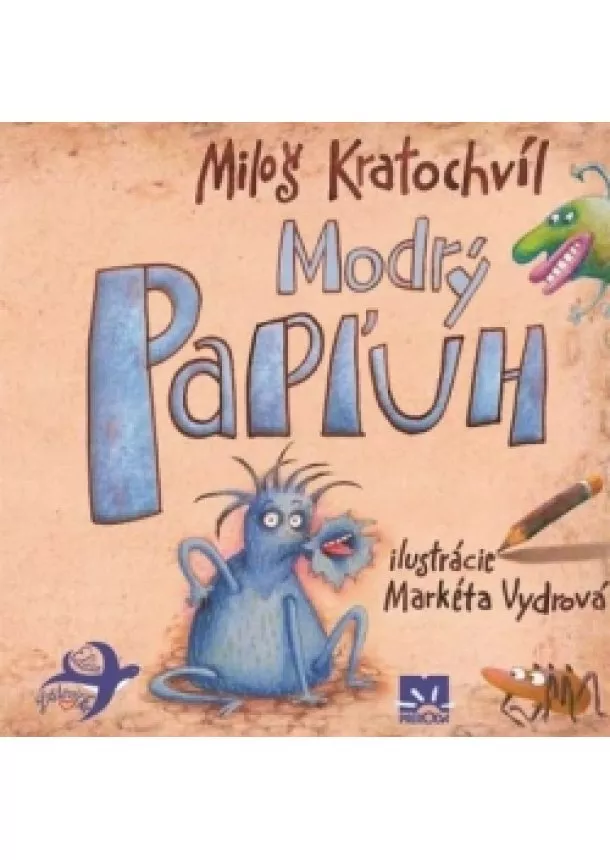 Kratochvíl Miloš Václav - Modrý Papľuh