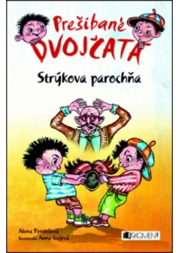 Gajová Anna, Penzešová Alena - Prešibané dvojčatá 2 – Strýkova parochňa