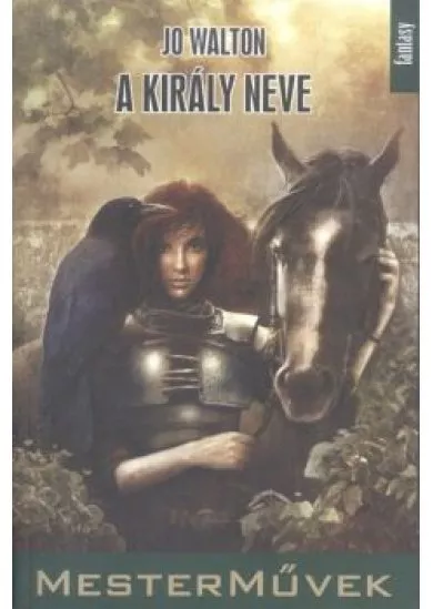 A KIRÁLY NEVE /FANTASY MESTERMŰVEK 5.