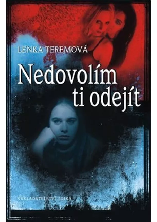 Lenka Teremová - Nedovolím ti odejít