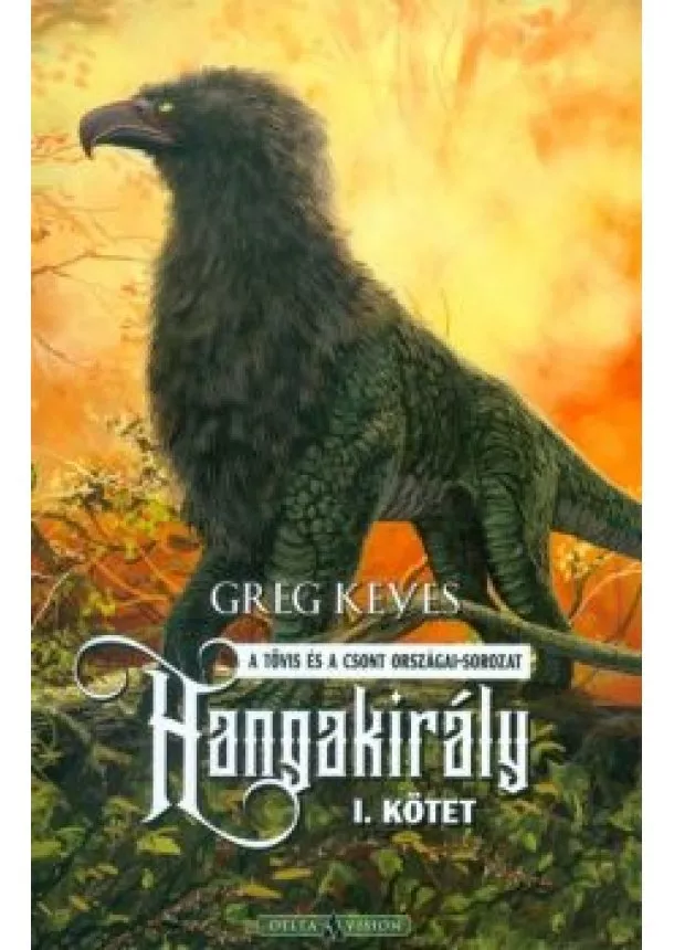 GREG KEYES - HANGAKIRÁLY I.