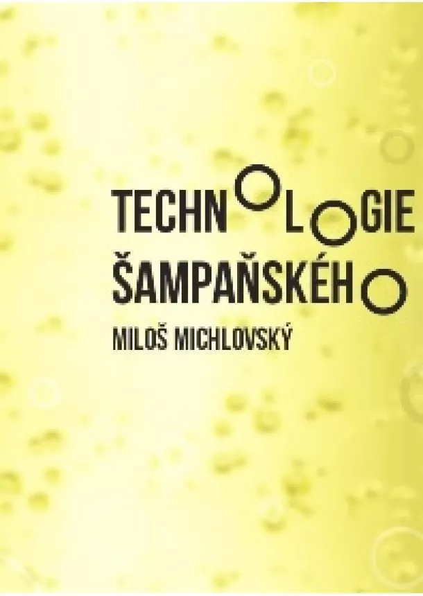 Miloš Michlovský - Technologie šampaňského