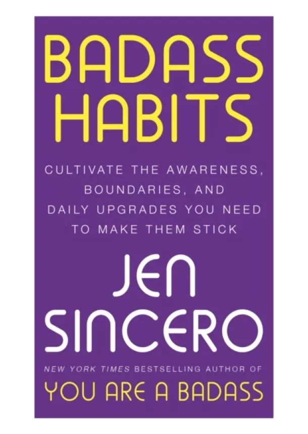 Jen Sincero - Badass Habits