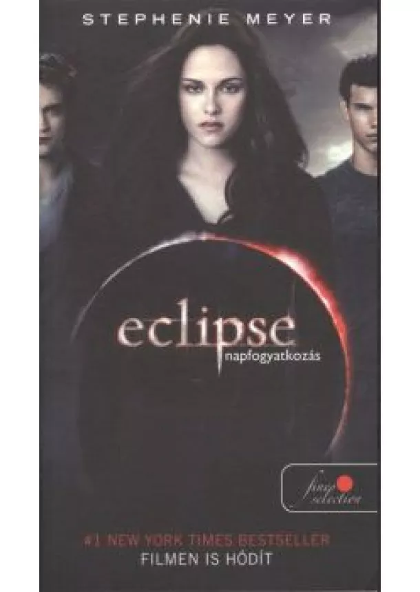 STEPHENIE MEYER - ECLIPSE - NAPFOGYATKOZÁS