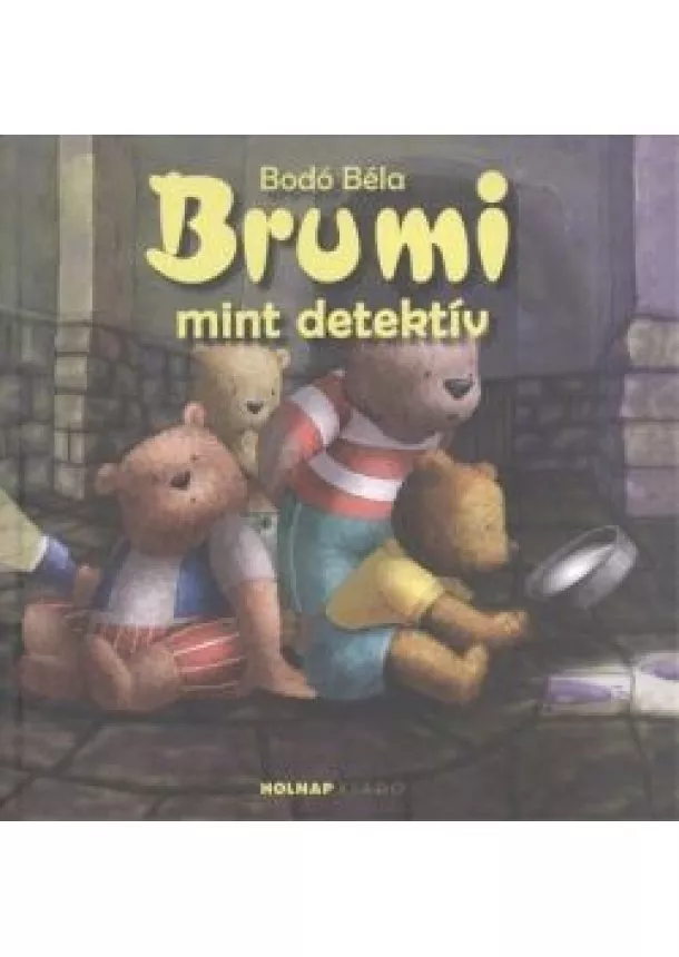 Bodó Béla - Brumi mint detektív