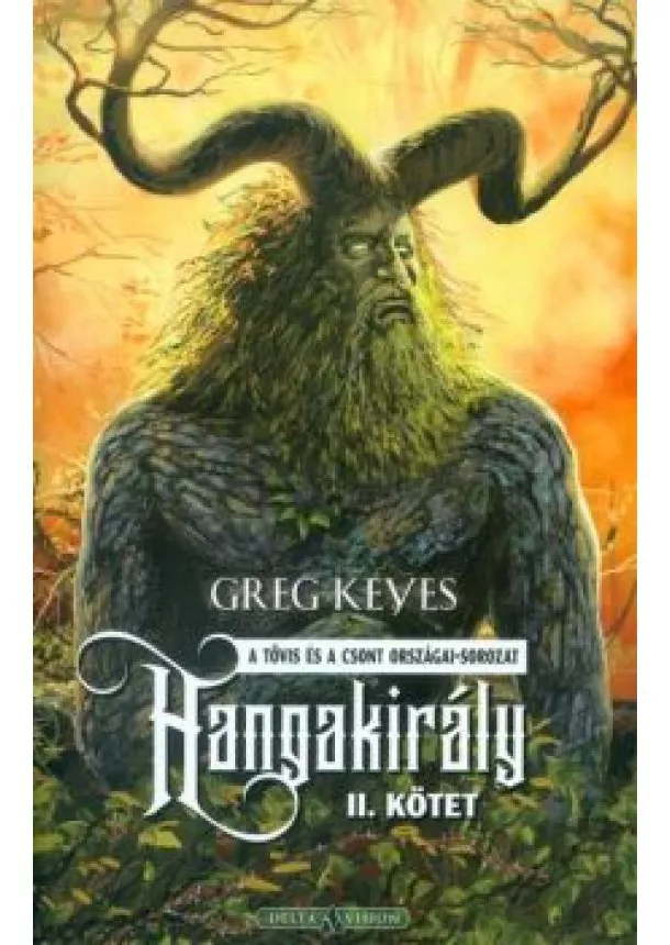 GREG KEYES - HANGAKIRÁLY II.