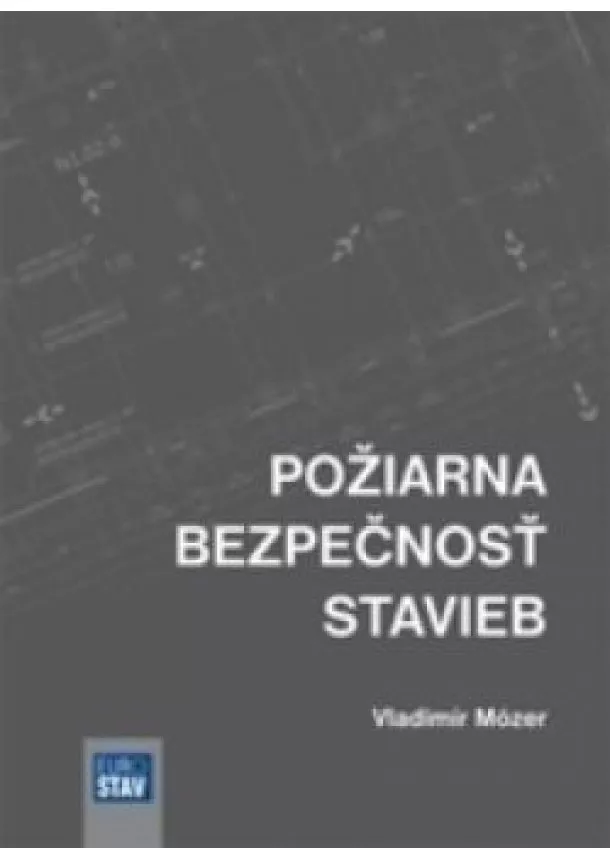 Vladimír Mózer - Požiarna bezpečnosť stavieb