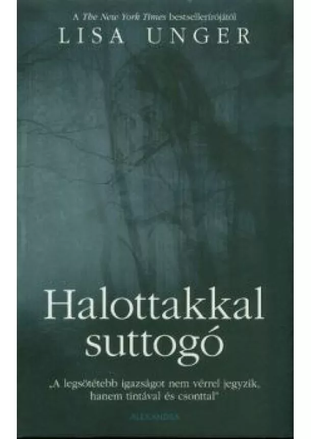 Lisa Unger - Halottakkal suttogó