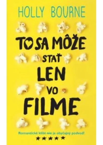 To sa môže stať len vo filme