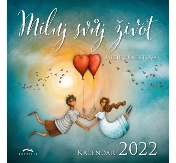 Lucie Ernestová - Miluj svůj život 2022 - Kalendář 2022