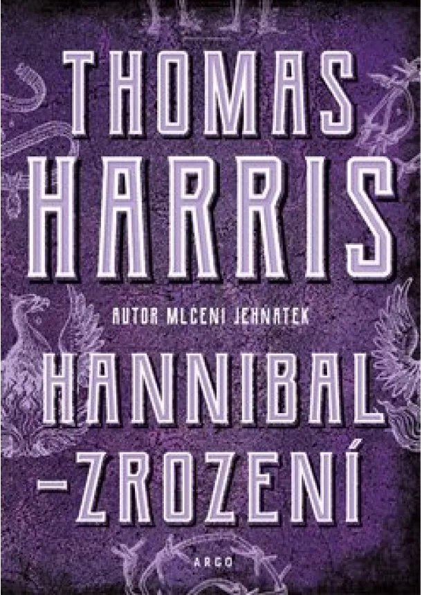 Thomas Harris - Hannibal - Zrození