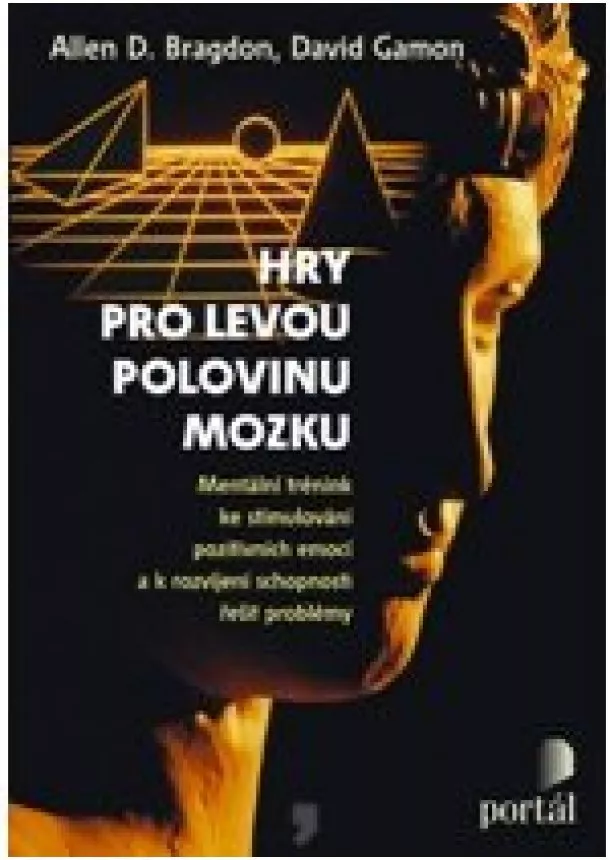 Allen D. Bragdon, David Gamon - Hry pro levou polovinu mozku