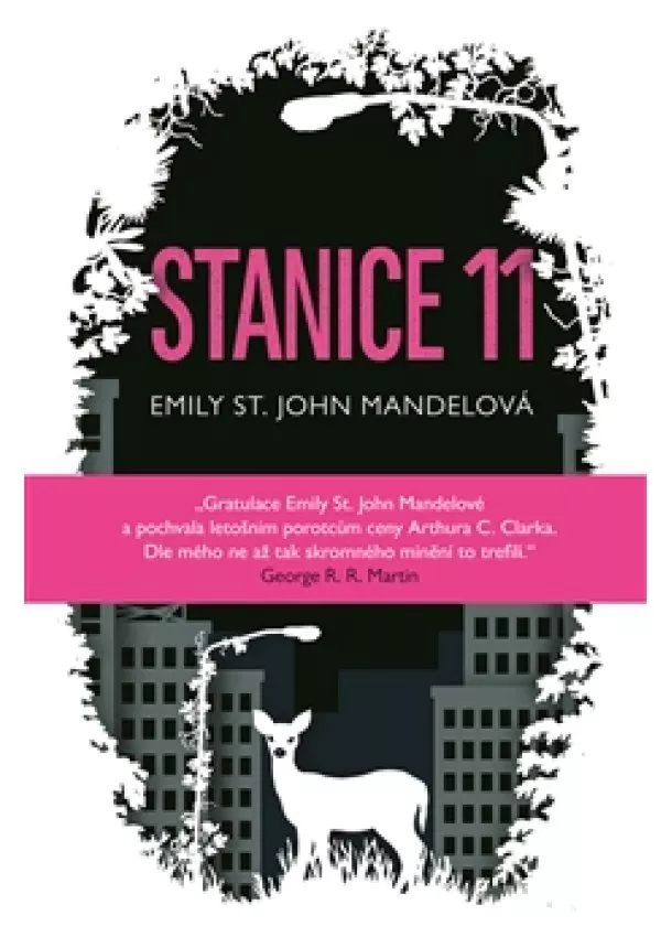 Emily St. John Mandelová - Stanice 11