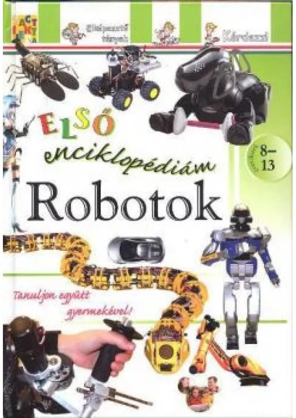 Enciklopédia - ROBOTOK /ELSŐ ENCIKLOPÉDIÁM