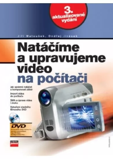 Natáčíme a upravujeme video na počítači