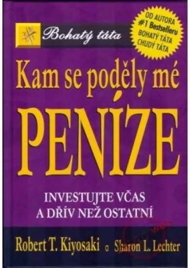 Kam se poděly mé peníze? - Investujte včas a dřív než ostatní