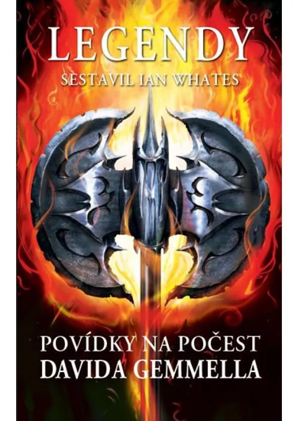 Ian Whates - Legendy - Povídky na počest Davida Gemmella