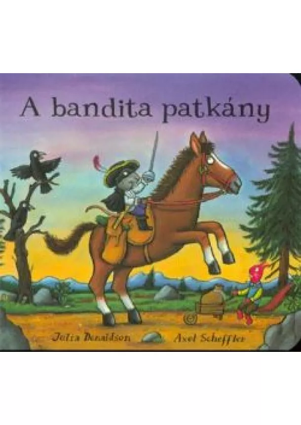 Julia Donaldson - A bandita patkány