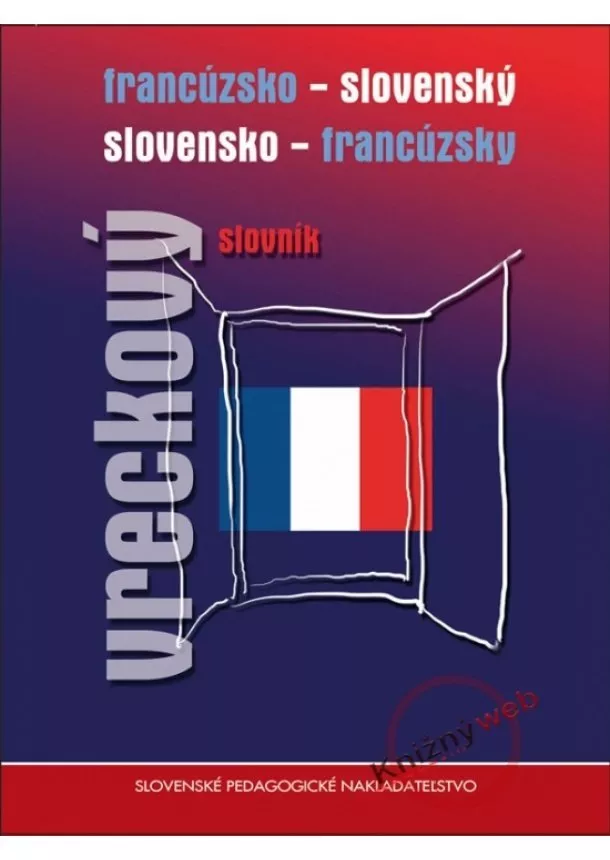 Kolektív - Francúzsko-slovenský slovensko-francúzsky vreckový slovník