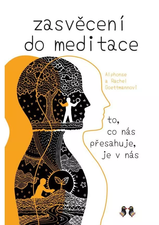 Alphonse Goettmann, Rachel Goettmannová - Zasvěcení do meditace