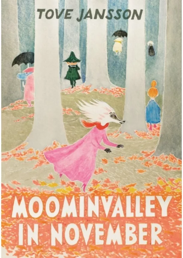 Tove Jansson - Moominvalley in November