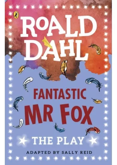 Fantastic Mr Fox: The Play